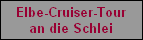 Elbe-Cruiser-Tour
an die Schlei